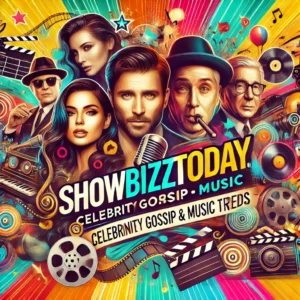 showbizztoday.com celebrity gossip music